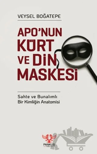 Apo’nun Kürt ve Din Maskesi – Veysel Boğatepe – Pankuş Yayınları kitap kapağı