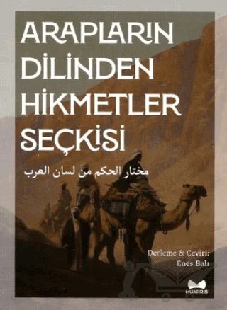 Arapların Dilinden Hikmetler Seçkisi, Arapça-Türkçe – Kollektif – Muarrib kitap kapağı
