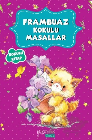 Frambuaz Kokulu Masallar – Kolektif – Yakamoz Yayınevi kitap kapağı