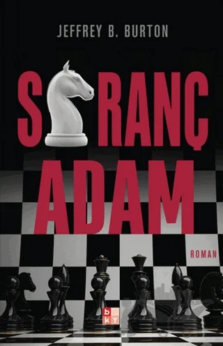 Satranç Adam – Jeffrey B. Burton – Babıali Kültür Yayıncılığı kitap kapağı