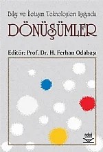Bilgi ve İletişim Teknolojileri Işığında Dönüşümler – H. Ferhan Odabaşı – Nobel Yayın kitap kapağı