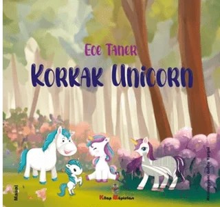 Korkak Unicorn – Ece Taner – Kitap Müptelası Yayınları kitap kapağı