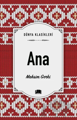 Ana – Maksim Gorki – Ema Kitap kitap kapağı