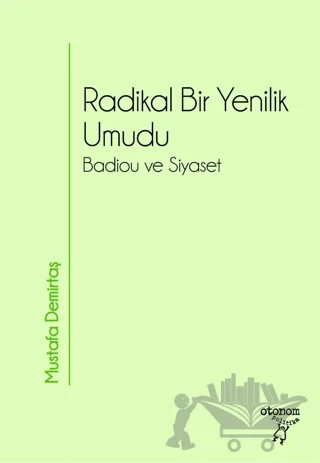 Radikal Bir Yenilik Umudu – Mustafa Demirtaş – Otonom Yayıncılık kitap kapağı