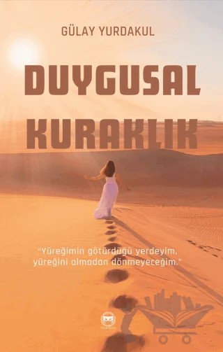 Duygusal Kuraklık – Gülay Yurdakul – Siyah Beyaz Yayınları kitap kapağı