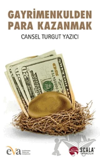 Gayrimenkulden Para Kazanmak – Cansel Turgut Yazıcı – Scala Yayıncılık kitap kapağı