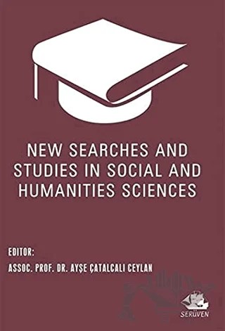 New Searches and Studies in Social and Humanities Sciences – Ayşe Çatalcalı Ceylan – Serüven Yayınevi kitap kapağı