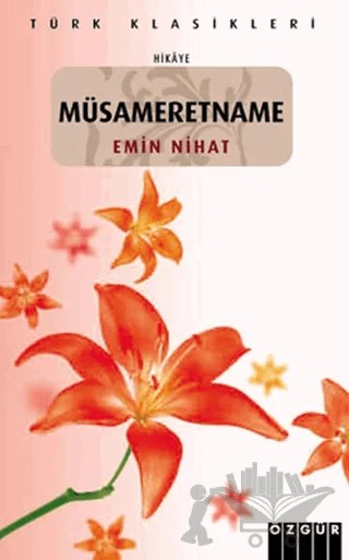 Müsameretname – Emin Nihat – Özgür Yayınları kitap kapağı