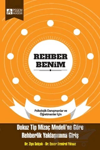 Rehber Benim – Enver Demirel Yılmaz, Ziya Selçuk – Pegem Akademi Yayıncılık kitap kapağı