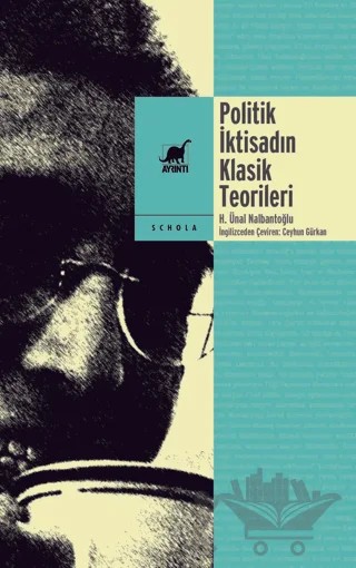 Politik İktisadın Klasik Teorileri – Hasan Ünal Nalbantoğlu – Ayrıntı Yayınları kitap kapağı