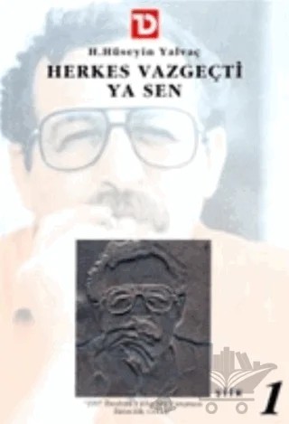 Herkes Vazgeçti Ya Sen – H. Hüseyin Yalvaç – Toplumsal Dönüşüm Yayınları kitap kapağı
