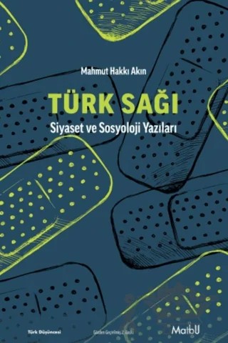 Türk Sağı - Siyaset ve Sosyoloji Yazıları – Mahmut Hakkı Akın – Matbu kitap kapağı