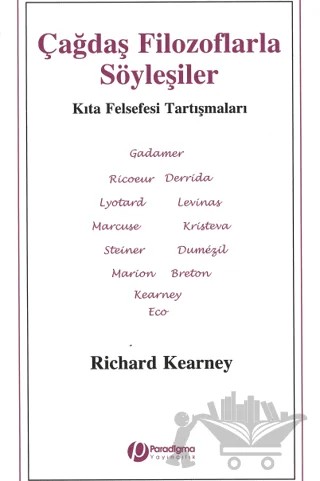 Çağdaş Filozoflarla Söyleşiler – Richard Kearney – Paradigma Yayıncılık kitap kapağı