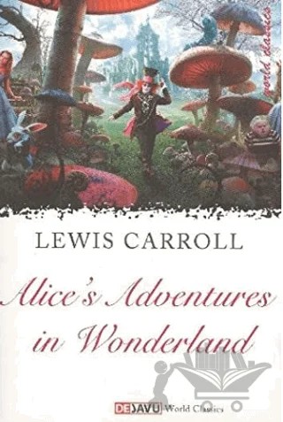 Alice's Adventures in Wonderland – Lewis Carroll – Dejavu Publishing kitap kapağı