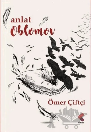 Anlat Oblomov – Ömer Çiftçi – Klaros Yayınları kitap kapağı
