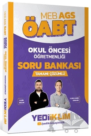 MEB AGS ÖABT Okul Öncesi Öğretmenliği Tamamı Çözümlü Soru Bankası – Yasin Solak, Yunus Emre Sabanlı – Yediiklim Yayınları kitap kapağı