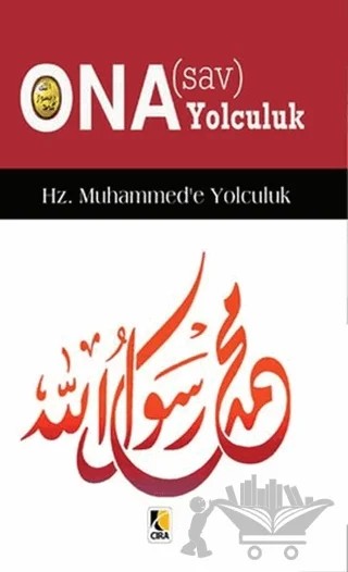 Ona (s.a.v) Yolculuk – Kolektif – Çıra Yayınları kitap kapağı