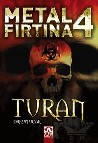 Metal Fırtına 4 Turan – Orkun Uçar – Altın Kitaplar kitap kapağı