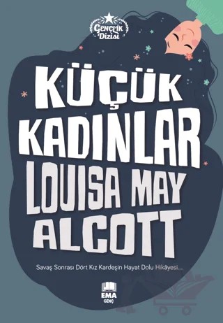 Küçük Kadınlar – Louisa May Alcott – Ema Genç kitap kapağı
