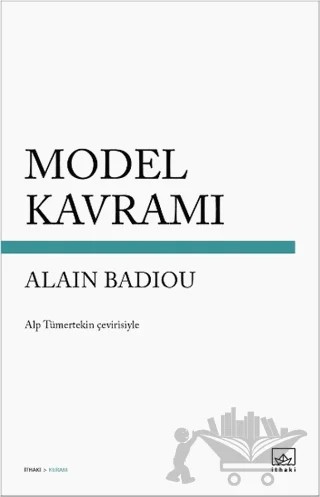 Model Kavramı – Alain Badiou – İthaki Yayınları kitap kapağı