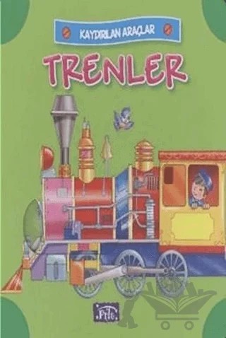 Kaydırılan Araçlar: Trenler – Kolektif – Parıltı Yayınları kitap kapağı