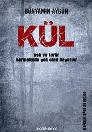 Kül – Bünyamin Aygün – İskenderiye Yayınları kitap kapağı