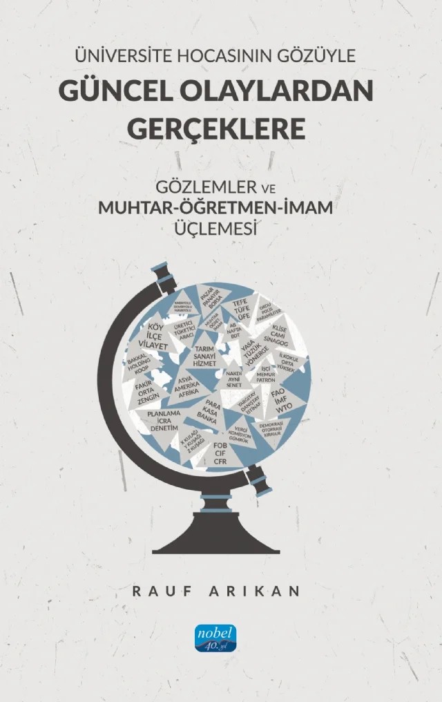 Üniversite Hocasının Gözüyle GÜNCEL OLAYLARDAN GERÇEKLERE GÖZLEMLER ve MUHTAR-ÖĞRETMEN-İMAM ÜÇLEMESİ – Rauf Arıkan – Nobel Akademik Yayıncılık kitap kapağı