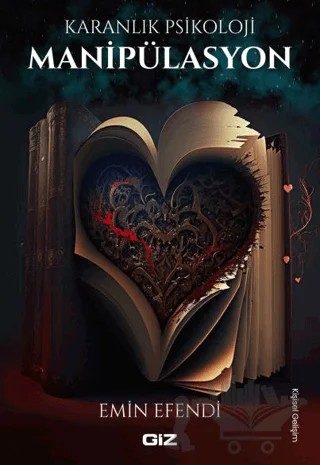 Karanlık Psikoloji - Manipülasyon – Emin Efendi – Giz Kitap kitap kapağı