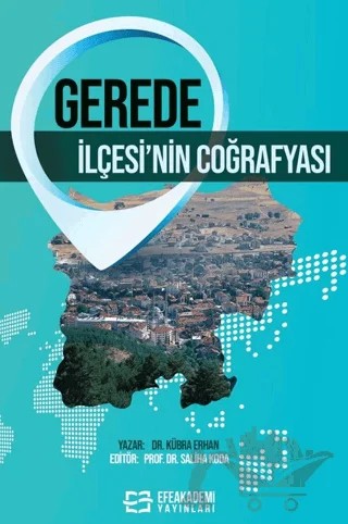 Gerede İlçesi’nin Coğrafyası – Kübra Erhan – Efe Akademi Yayınları kitap kapağı