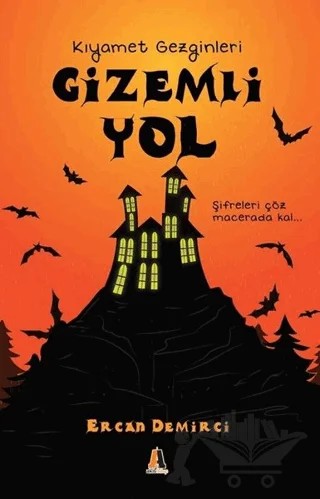 Gizemli Yol - Kıyamet Gezginleri – Ercan Demirci – Akis Kitap kitap kapağı