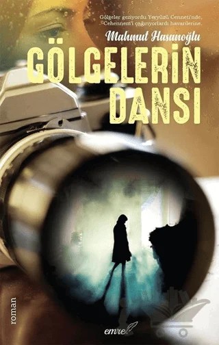 Gölgelerin Dansı – Mahmut Hasanoğlu – Emre Yayınları kitap kapağı