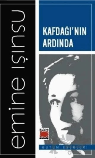 Kafdağı’nın Ardında – Emine Işınsu – Elips Kitap kitap kapağı