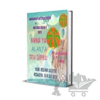 Anna'ya Alanya Tatili Sürprizi – Neslihan Gülsever – Türkiye Kültür Yayınları kitap kapağı