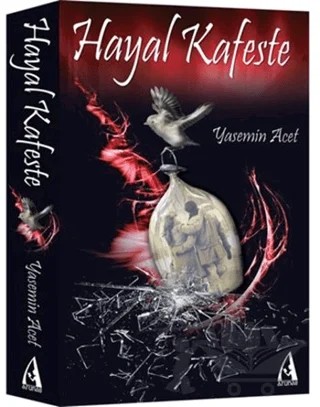 Hayal Kafeste – Yasemin Acet – Arunas Yayıncılık kitap kapağı