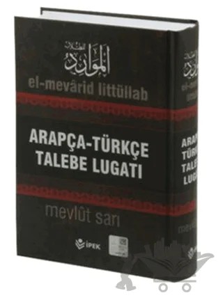 Arapça-Türkçe Talebe Lugatı – Mevlüt Sarı – İpek Yayın Dağıtım kitap kapağı