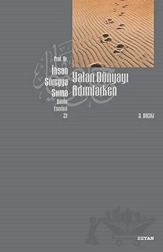 Yalan Dünyayı Adımlarken (1. Hamur) – İhsan Süreyya Sırma – Beyan Yayınları kitap kapağı