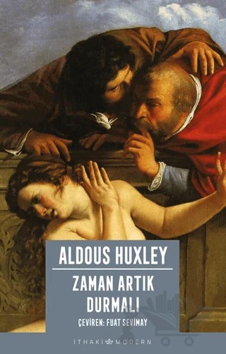 Zaman Artık Durmalı – Aldous Huxley – İthaki Yayınları kitap kapağı