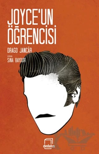 Joyce’un Öğrencisi – Drago Jancar – Dedalus Kitap kitap kapağı