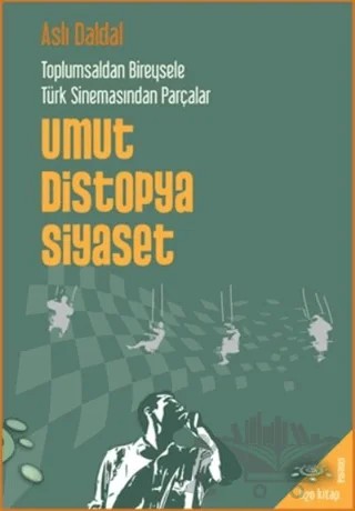 Umut Distopya Siyaset – Aslı Daldal – h2o Kitap kitap kapağı
