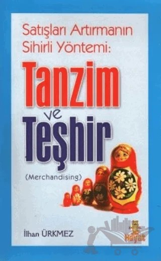 Tanzim ve Teşhir – İlhan Ürkmez – Hayat Yayınları kitap kapağı
