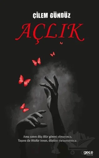 Açlık – Çilem Gündüz – Gece Kitaplığı kitap kapağı