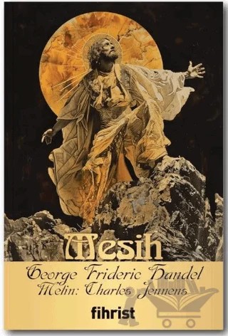 Mesih - Opera Klasikleri: 12 – George Frideric Handel – Fihrist Kitap kitap kapağı