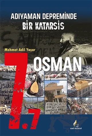 Adıyaman Depreminde Bir Katarsis Osman – Mehmet Adil Yaşar – Kavi Yayınevi kitap kapağı