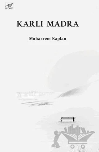 Karlı Madra – Muharrem Kaplan – Uzam Yayınları kitap kapağı