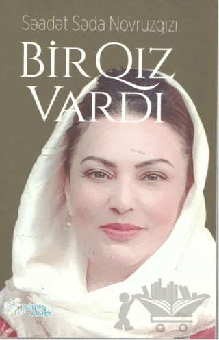 Bir Qız Vardı – Saadet Seda Novruzqızı – Kültür Ajans Yayınları kitap kapağı