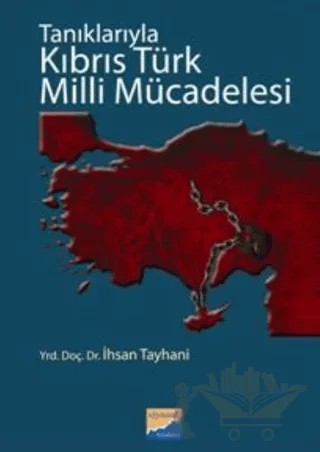 Tanıklarıyla Kıbrıs Türk Milli Mücadelesi – İhsan Tayhani – Siyasal Kitabevi kitap kapağı