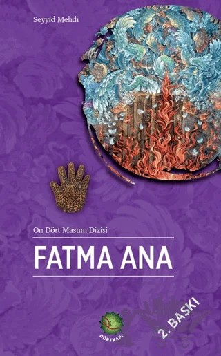 Fatma Ana – Seyyid Mehdi – Dörtkapı Yayınevi kitap kapağı