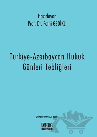 Türkiye-Azerbaycan Hukuk Günleri Tebliğleri – Fethi Gedikli – On İki Levha Yayınları kitap kapağı