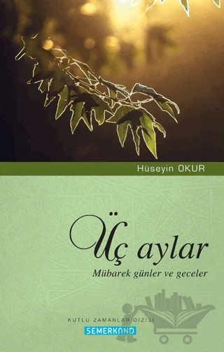 Üç Aylar – Hüseyin Okur – Semerkand Yayınları kitap kapağı