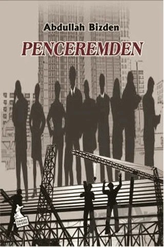 Penceremden – Abdullah Bizden – Kanguru Yayınları kitap kapağı